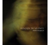 Remain In Silence - ...And The Soul Goes On