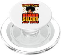 Remain Silent & Smile Quiet Melanin Women Black Girl Magic PopSockets PopGrip for MagSafe