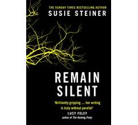 Remain Silent: The gripping new crime thriller from the Sunday Times bestselling author: Book 3 (Manon Bradshaw)