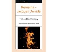 Remains - Jacques Derrida : Text and Commentary