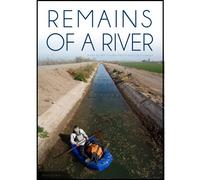 Remains of a River: From Source to Sea Down the Colorado