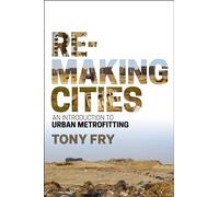 Remaking Cities: An Introduction to Urban Metrofitting