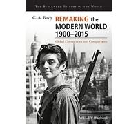 Remaking the Modern World 1900 - 2015