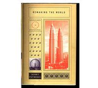 REMAKING THE WORLD: ADVENTURES IN ENGINEERING.