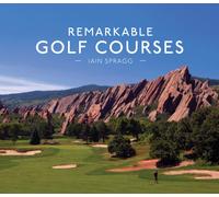 Remarkable Golf Courses