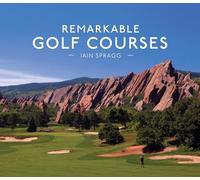 Remarkable Golf Courses