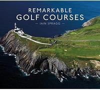 Remarkable Golf Courses