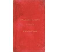 Remarkable Incidents in the Life of John Maynard