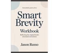 Remarkable pattern from Smart brevity: Aligned with the original book’s stylistic pattern