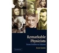 Remarkable Physicists: From Galileo to Yukawa