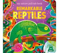 Remarkable Reptiles - My Nature Pull-Tab Book | Interactive Pull-Out Board Book | Learn About Crocodiles, Snakes & Lizards | Ages 3+