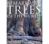 Remarkable Trees of the World by Thomas Pakenham (2002-09-30)