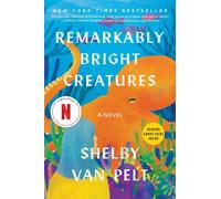 Remarkably Bright Creatures: A Read with Jenna Pick by Shelby Van Pelt (English)