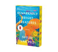 Remarkably Bright Creatures: A Read with Jenna Pick by Shelby Van Pelt (English)