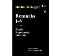 Remarks I-V : Black Notebooks 1942-1948