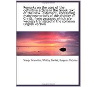 Remarks on the uses of the definitive article in the Greek text of the New Testament, containing man