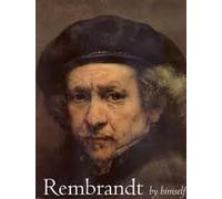 Rembrandt By Himself