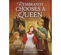 Rembrandt Chooses a Queen