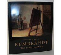 Rembrandt: The Painter at Work
