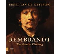 Rembrandt. The Painter Thinking