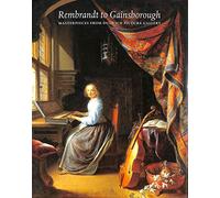 Rembrandt to Gainsborough: Masterpieces from Dulwich Picture Gallery