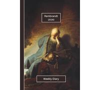 Rembrandt Weekly Diary 2026: A gorgeous Week View Planner (spread across 2 pages). It's an ideally sized (6"x9") artists journal in a large print ... pages. Great gift for friends and family.