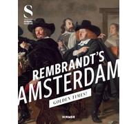 Rembrandt's Amsterdam: Golden Times?
