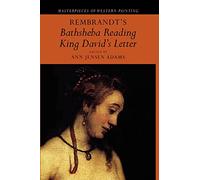 Rembrandt's Bathsheba Reading King David's Letter (Masterpieces of Western Painting)