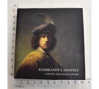 Rembrandt's Journey: Painter · Draftsman · Etcher