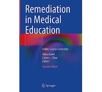 Remediation in Medical Education: A Mid-Course Correction