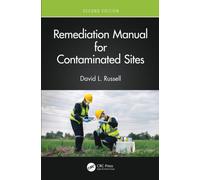 Remediation Manual for Contaminated Sites