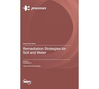 Remediation Strategies for Soil and Water