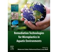Remediation Technologies for Microplastics in Aquatic Environments