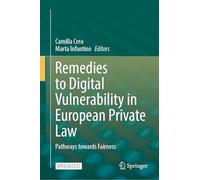 Remedies to Digital Vulnerability in European Private Law: Pathways towards Fairness
