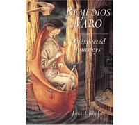 Remedios Varo: Unexpected Journeys