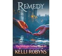 Remedy: 4 (The Midnight Society)