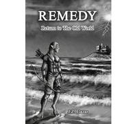 Remedy: Return To The Old World