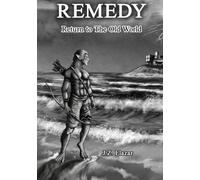 Remedy: Return to The Old World