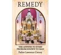 Remedy: The Answer to Every Problem Known to Man
