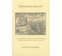 Remember Amalek! (Monographs of the Hebrew Union College): Vengeance, Zealotry, and Group Destruction in the Bible according to Philo, Pseudo-Philo, and Josephus: 31