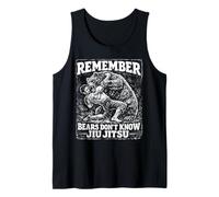 Remember Bears Don't Know Jiu Jitsu Funny Martial Arts Tank Top