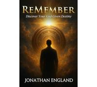 ReMember: Discover Your God-Given Destiny