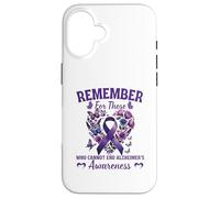 Remember For Those Who Cannot Alzheimer's Awareness Ribbon Case for iPhone 16