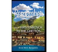 Remember - From Kirstenbosch to the Ghettos