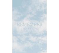 Remember Heaven: A Minimalist Christian Notebook for Prayer, Reflection and Gratitude | 100 Lined Pages with Cross & Rays | Simple Faith Journal for Mindfulness and Inner Peace