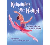 Remember Her Name! : Debbie Allen's Rise to Fame