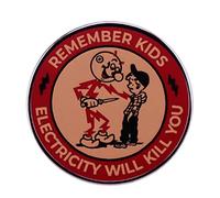 Remember Kids Electricity Will Kill You Badge Reminder Warning Brooch Metal Pin Jewelry Accessories for Backpacks