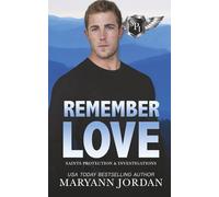Remember Love: Saints Protection & Investigations: 8