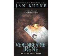 Remember Me, Irene: An Irene Kelly Mystery