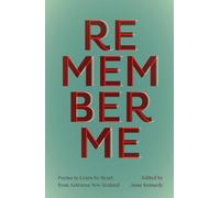 Remember Me: Poems to Learn by Heart from Aotearoa New Zealand